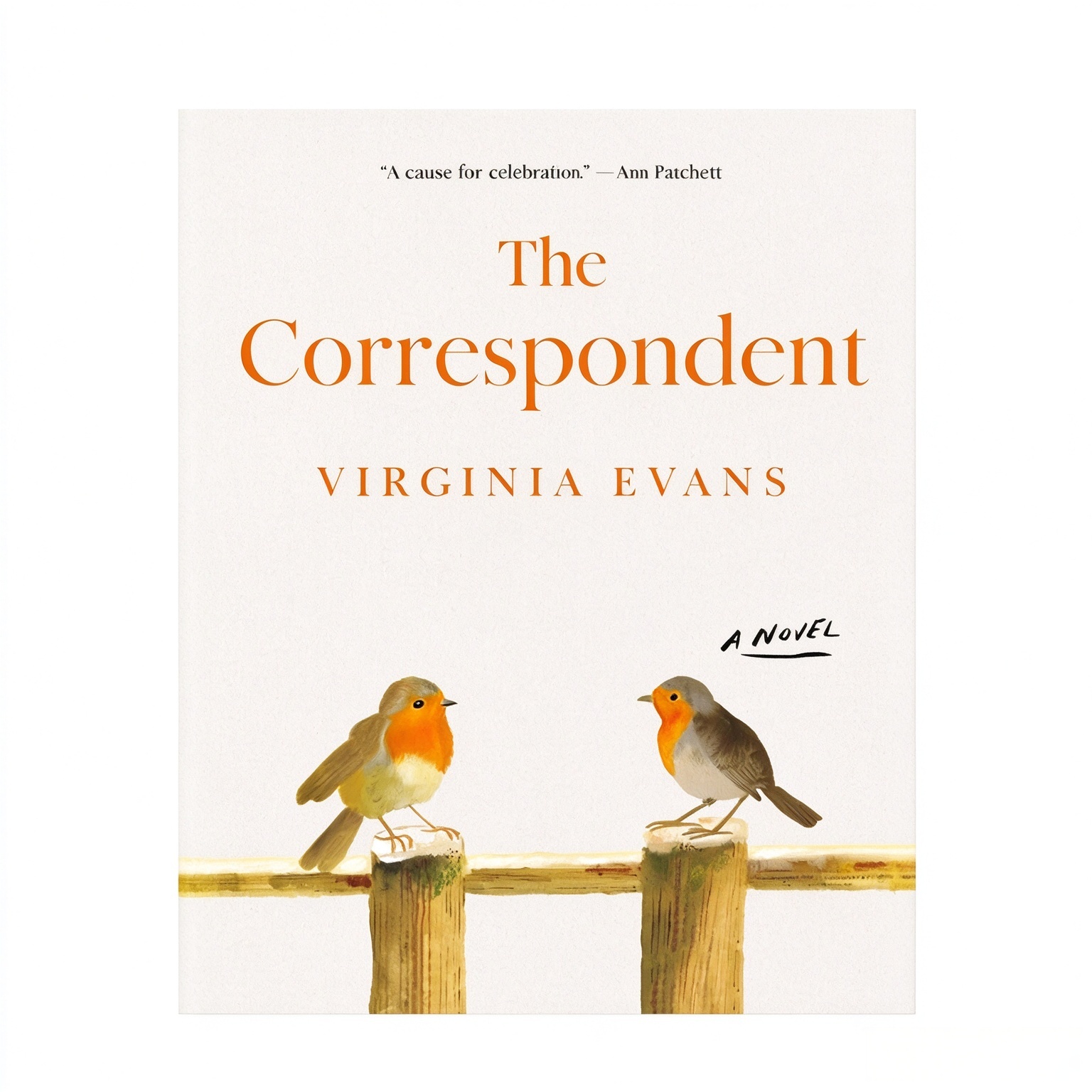 The Correspondent: A Novel